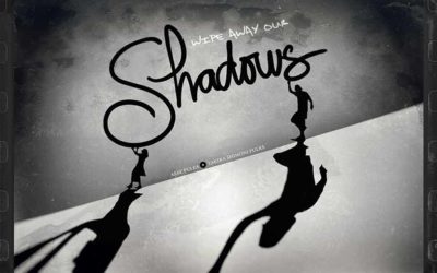 Wipe Away Our Shadows